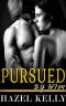 [Wanted 04] • Pursued by Him